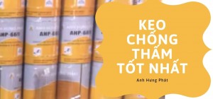 Keo chống thấm loại nào tốt nhất?